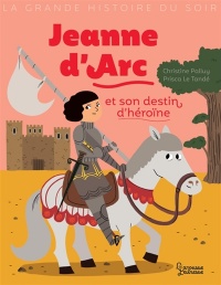 Schoolstoreng Ltd | Jeanne d'Arc et son destin d'heroïne